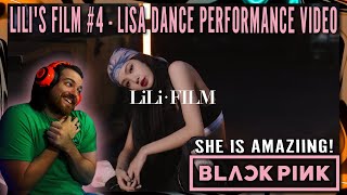 LILI's FILM #4 - Lisa Blackpink Reaction - She is amazing!