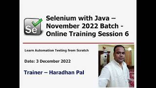 Selenium WebDriver with Java Training - November 2022 Batch - Session 6