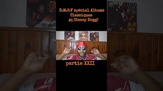 D.M.P.V spécial Albums Classiques #5 (Snoop Dogg)pt22