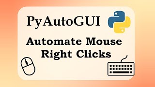 PyAutoGUI Right-Click Automation That Actually Works
