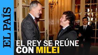 ARGENTINA | El Rey se reúne con Javier Milei un día antes de su toma de posesión | EL PAÍS