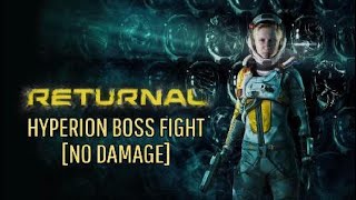 Returnal - Hyperion Boss [No Damage]