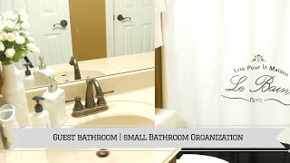 Small Bathroom Organization | Guest Bathroom Tour & Organization Ideas