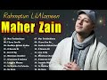 maher zain the mawlid playlist maher zain full album rahmatun lil alameen assalamu alayka