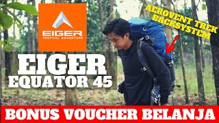 REVIEW EIGER EQUATOR 45