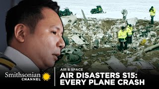 Every Plane Crash from Air Disasters Season 15 | Smithsonian Channel