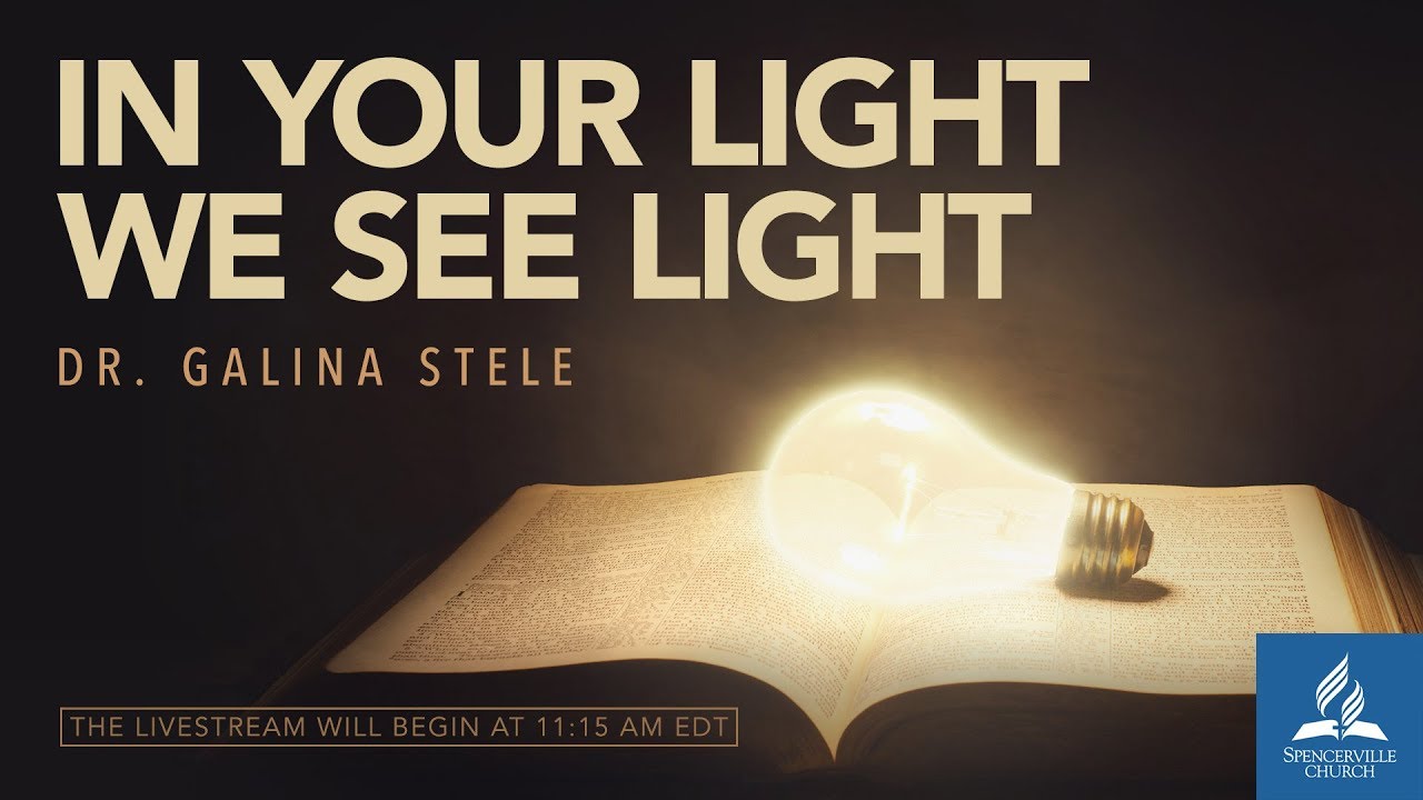 Full Service // In Your Light, We See Light - Dr. Galina Stele - Oct ...