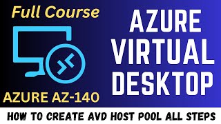 Configure AVD Host Pool Step by step guide ! Azure Virtual Desktop AZ-140 Full Course ! 2023 !