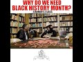 Why do we need Black History month? #CannonsClass