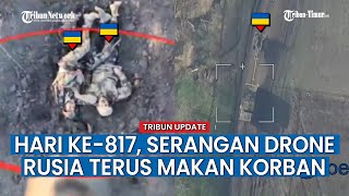 UPDATE HARI KE-817 Rusia vs Ukraina, Jumlah Peralatan Militer Ukraina yang Rusak Terus Bertambah