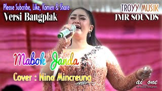 Download Lagu MABOK JANDA Cover Kendang Rak Vocal NINA MINCREUNG... MP3 Gratis