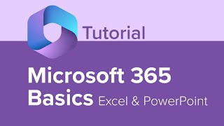Microsoft 365 Basics Excel and PowerPoint Tutorial