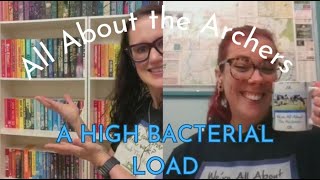 A High Bacterial Load | All About the Archers