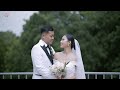 Nelson + Pray Wah Wedding Highlights