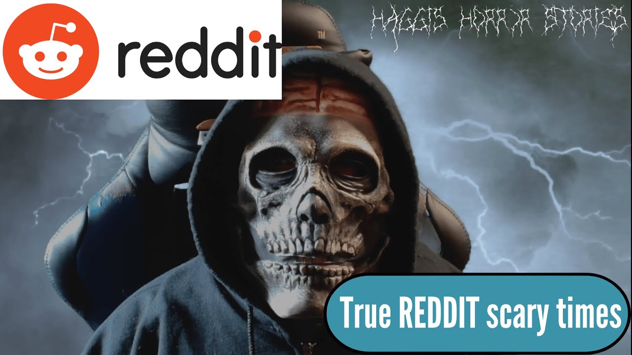 Real Reddit Horror: Terrifying Experiences From The Depths Of The ...