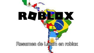 Resumen de latam Roblox