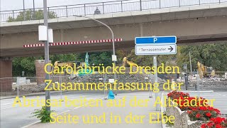 Carolabrücke Dresden | Zusammenfassung der aktuellen Abrissarbeiten