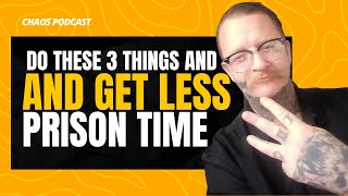 DO THIS AND GET LESS PRISON TIME