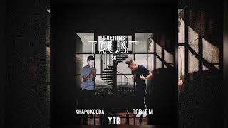 Khapo Kooda X Doble M - Trust (Confianza)