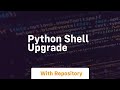 python shell upgrade