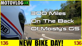 136 Motovlog :: NEW BIKE DAY and a 300 Mile Journey on the back of a GS