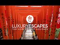 Japan | Luxury Escapes: The Worlds Best Holidays Season 4