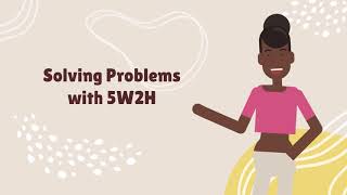 Solving Problems with 5W2H