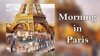 Morning in Paris playlist ~ songs to relax with French aesthetic | french