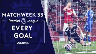 Every Premier League goal from Matchweek 33 (2020-2021) | NBC Sports