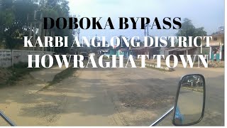 Doboka Bypass to Howraghat Town