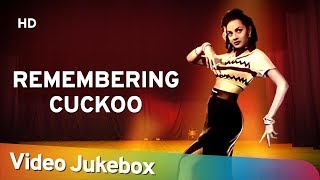 Remembering Cuckoo | Mentor Of Dancing Diva Helen | Classic Filmi Gaane Dance Songs