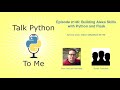 #146: Building Alexa Skills with Python and Flask