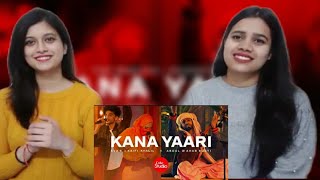 Kana Yaari | Coke studio season 14 | Kaifi khalil x Eva B x Abdul Wahab Bugti | Indian Girls React