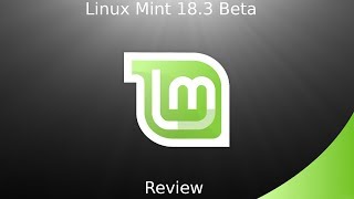 Linux Mint 18.3 Beta Review