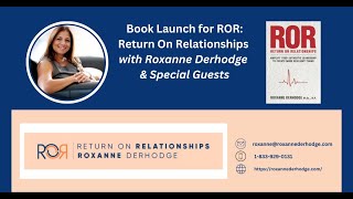 ROR…The Book Launch with Roxanne Derhodge \u0026 Special Guests