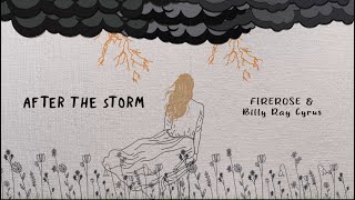 FIREROSE & Billy Ray Cyrus - After The Storm ( Lyric )