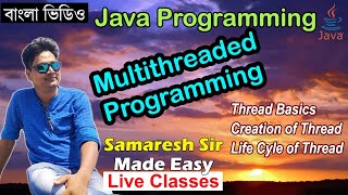 Life Cycle of Thread | Multithreaded Programming | Part-2 | Java Programming | Bengali