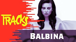 Balbina - Tracks ARTE