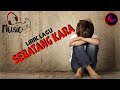 SEBATANG KARA_(Lirik Lagu)