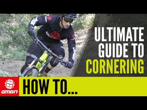 The ULTIMATE Guide To Cornering | GMBN's MTB Tips The ULTIMATE Guide To Cornering | GMBN's MTB Tips