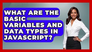What Are the Basic Variables and Data Types in JavaScript? | JavaScript Toolkit News