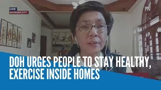 DOH urges people to stay healthy, exercise inside homes