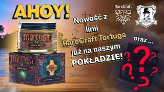 TAJEMNICZA POMADA + nowość RareCraft Tortuga!