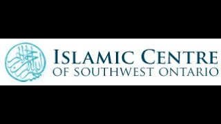 Islamic Center of Southwest ON- Jummuah 12/20/2024