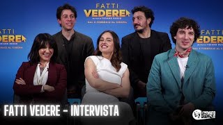 FATTI VEDERE (2025) | Intervista al cast e il regista, tra segreti e \