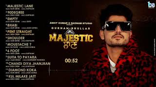 Majestic Lane ( Full Album ) Gurnam Bhullar | Jukebox | Gur Sidhu | Desi Crew| Gurlez Akhtar|kaptaan