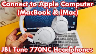 JBL Tune 770NC Headphones: How to Connect to MacBook or iMac (Apple Computer)