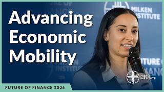 Advancing Economic Mobility | Future of Finance 2026