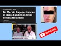 Dr. Rapaport on Television -- The steroid addiction awareness fight continues.