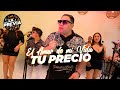 El Amor De Mi Vida • Tu Precio - Pedro Perico y su Grupo La Previa ♪